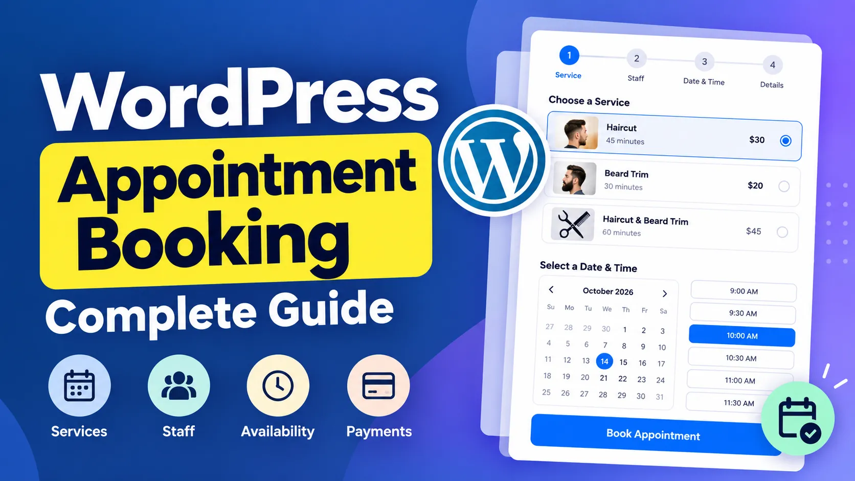 A WordPress appointment booking form with service, staff, date and time steps, a calendar and time slots, beside the title WordPress Appointment Booking Complete Guide.
